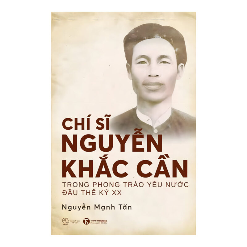 sách chiến sĩ nguyễn khắc cần trong phong trào yêu nước đầu thế kỷ xx