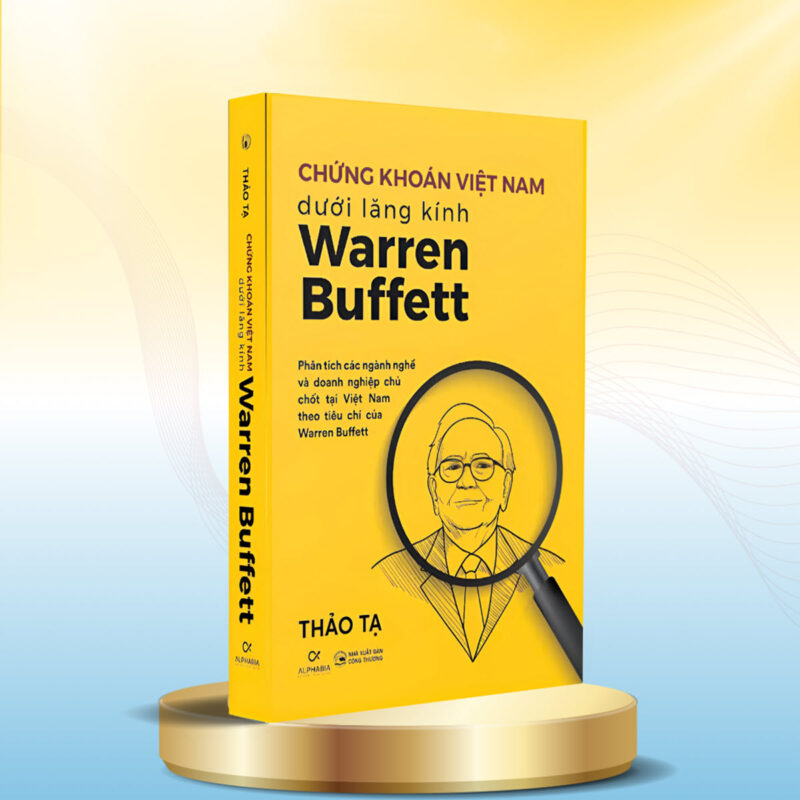 Chứng Khoán Việt Nam Dưới Lăng Kính Warren Buffett
