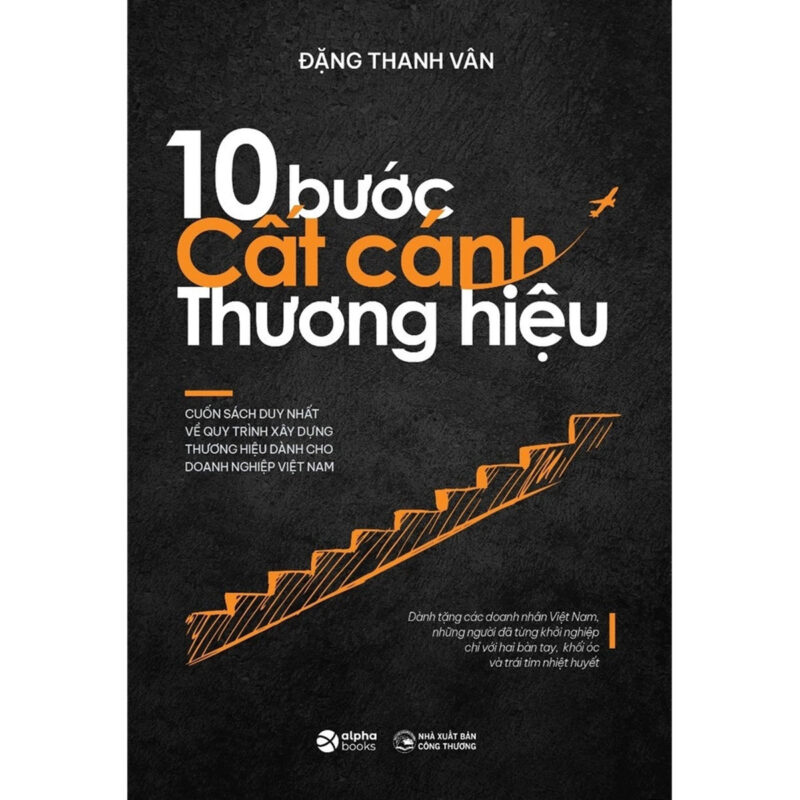 Sách 10 Bước Cất Cánh Thương Hiệu - Quy Trình Xây Dựng Thương Hiệu