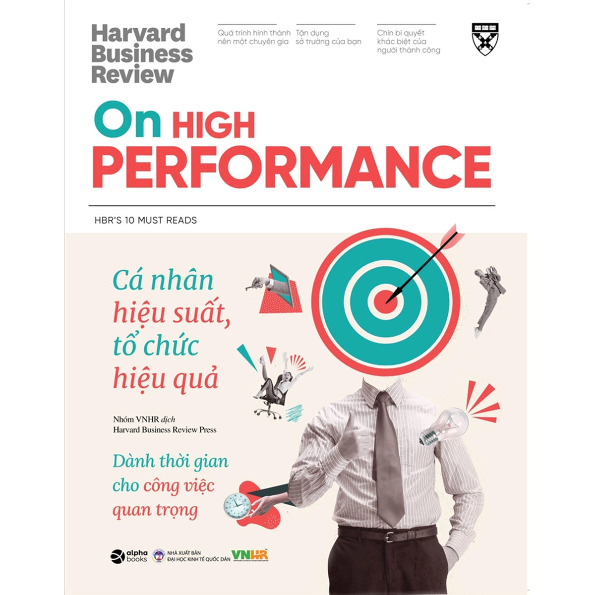 Sách HBR On High Performance - Cá Nhân Hiệu Suất, Tổ Chức Hiệu Quả - Góc Nhìn Về Phát Triển Bản Thân