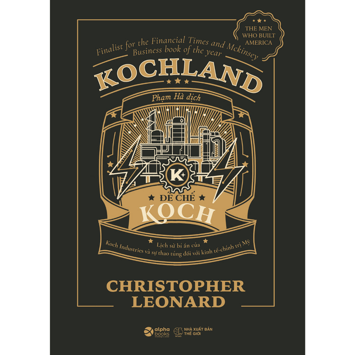 Kochcland - Lịch sử bí ấn của Koch Industries và sự thao túng với kinh tế - chính trị Mỹ