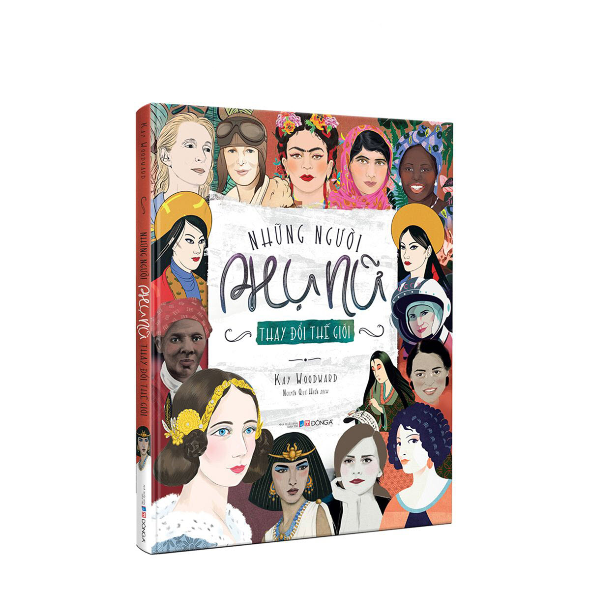 Những Người Phụ Nữ Thay Đổi Thế Giới - 25 Gương Mặt Truyền Cảm Hứng