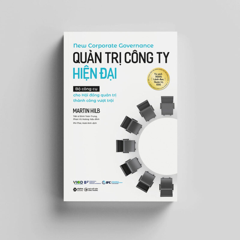 Quản Trị Công Ty Hiện Đại - Bộ Công Cụ Cho Hội Đồng Quản Trị Thành Công Vượt Trội