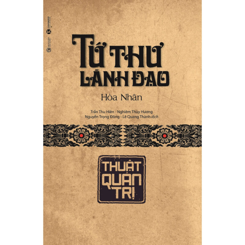 sách tứ thư lãnh đạo - thuật quản trị
