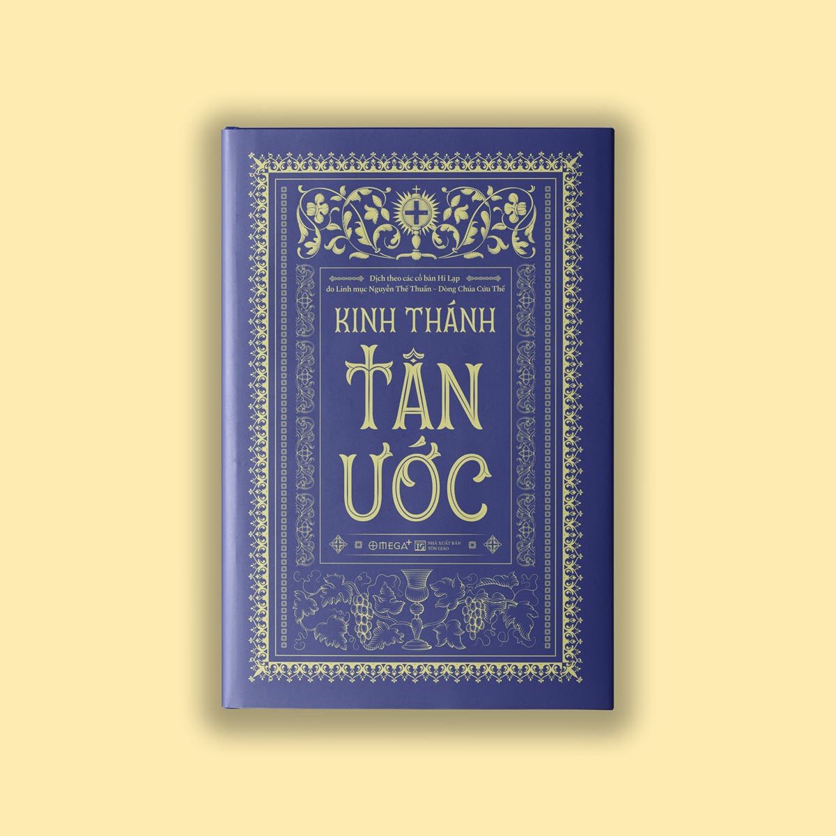 Sách Kinh Thánh – Tân Ước (bản dịch của Linh mục Nguyễn Thế Thuấn)