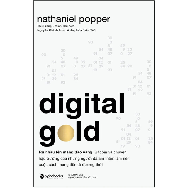 Digital Gold – Rủ Nhau Lên Mạng Đào Vàng (Nathaniel Popper)