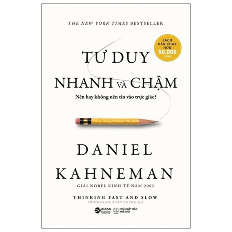 Tư Duy Nhanh Và Chậm - Top Sách Best Seller