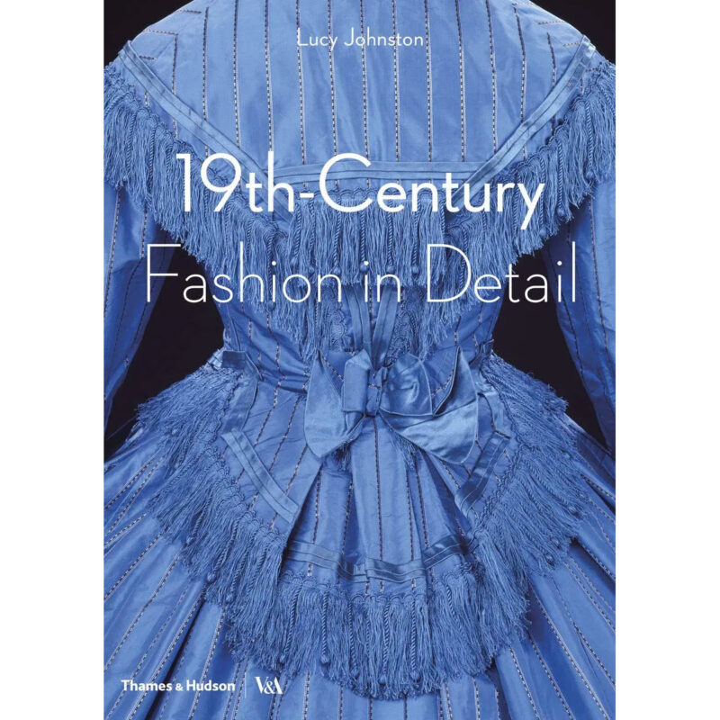 Sách 19th-Century Fashion in Detail (V&A Museum)