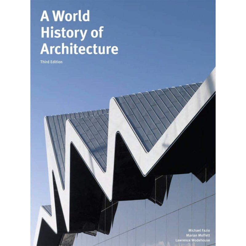 Sách A World History of Architecture - Michael Fazio