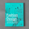 Sách Fashion Design: A Guide to the Industry and the Creative Process