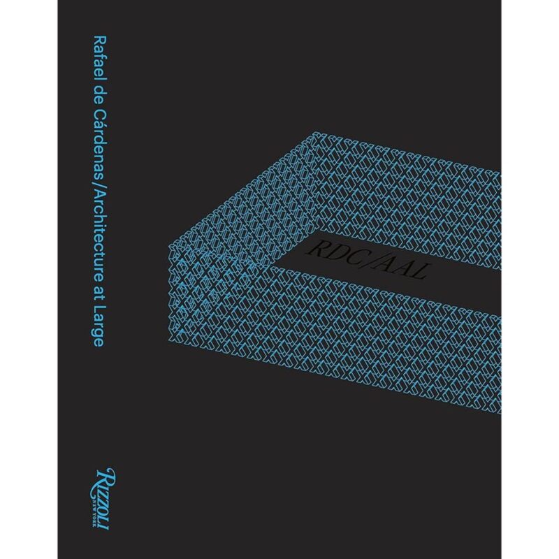 Sách Rafael de Cárdenas/Architecture at Large (RDC/AAL)