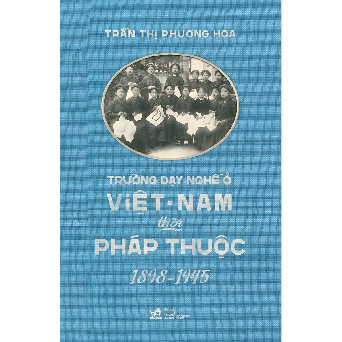 sách trường dạy nghề ở việt nam thời pháp thuộc 