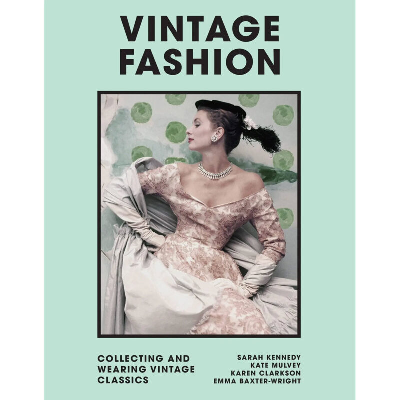 Sách Vintage Fashion: Collecting and Wearing Vintage Classics (tiếng Anh)