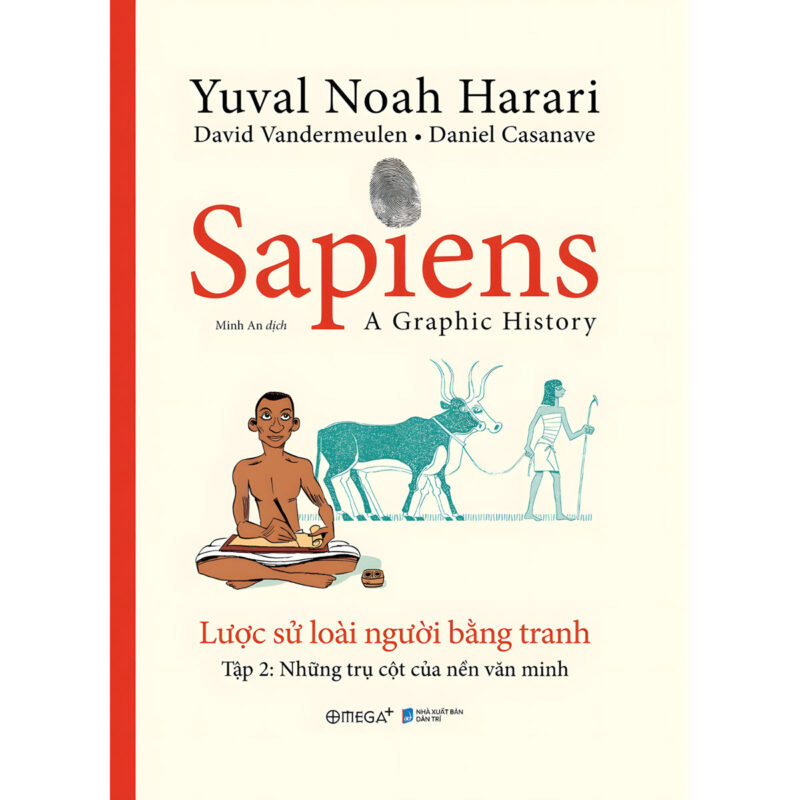 sách sapiens lược sử loài người bằng tranh tập 2: Các trụ cột của nền văn minh
