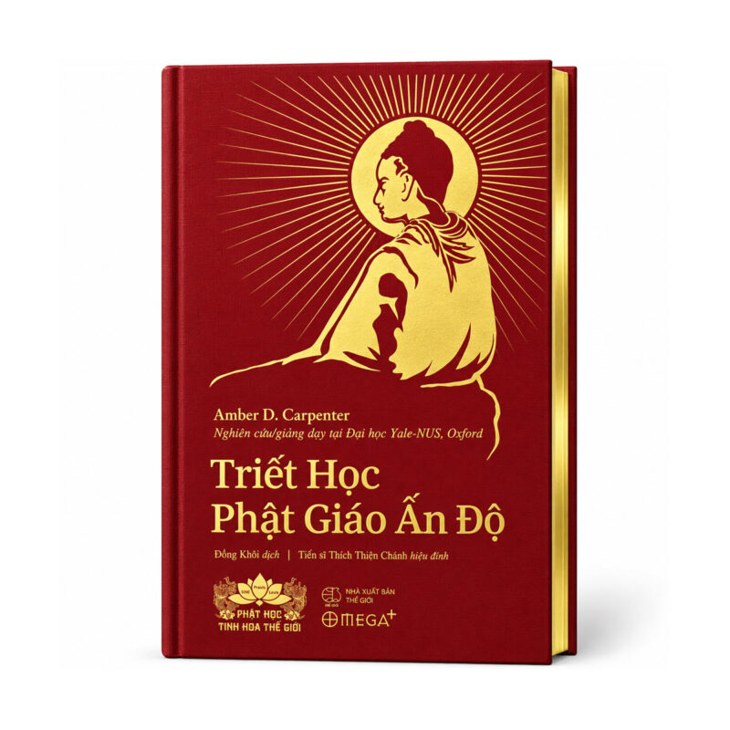 [ẤN BẢN ĐẶC BIỆT] Triết học Phật giáo Ấn Độ - Bìa cứng bọc vải canvas cao cấp, bụng mạ nhũ vàng